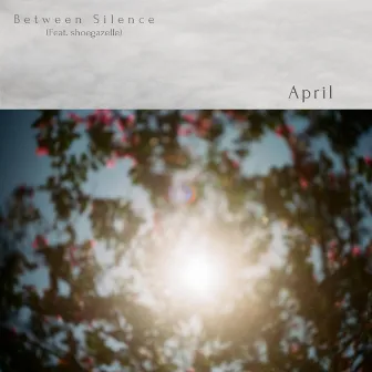 April by Between Silence