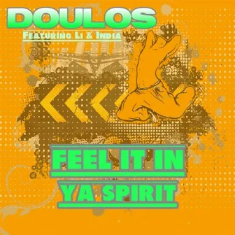 Feel It In Ya Spirit by Doulos