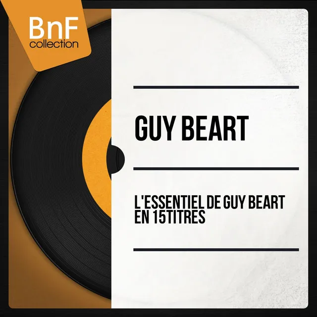 L'essentiel de Guy Béart en 15 titres (Mono Version)