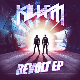 Revolt EP by Kill FM