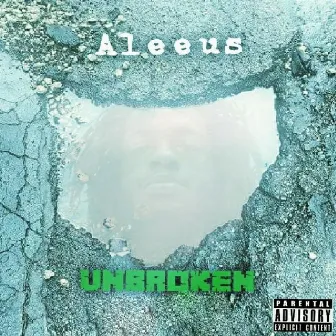 Unbroken by Aleeus