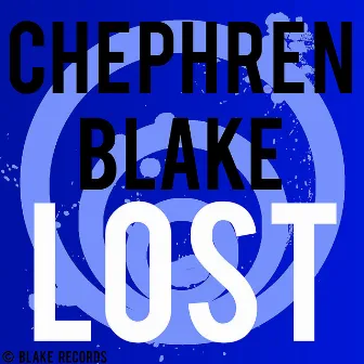 Lost by Chephren Blake