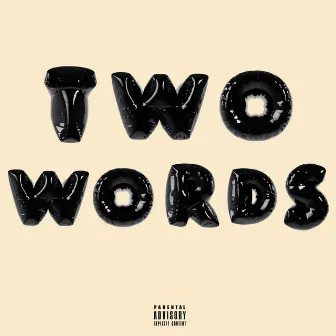 TWO WORDS by Noah Nova