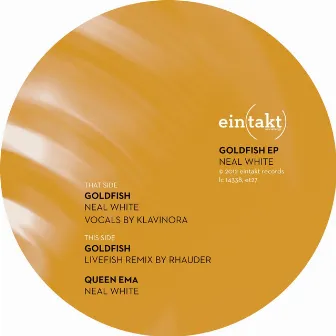 Goldfish Ep (Incl Rhauder Rmx) by Neal White