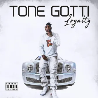 Loyalty by Tone Gotti