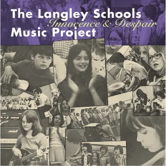 Innocence and Despair by The Langley Schools Music Project