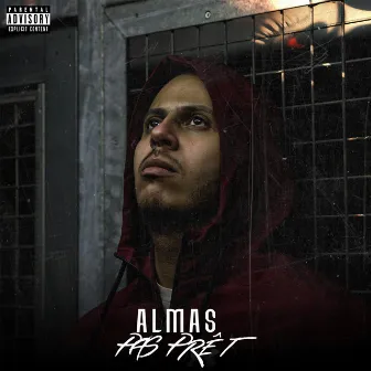 Pas Prêt by Almas