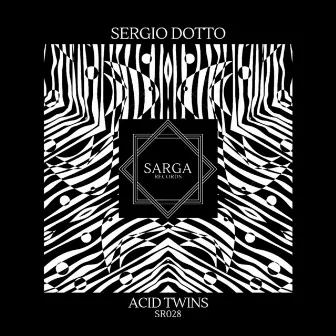 Acid Twins by Sergio Dotto