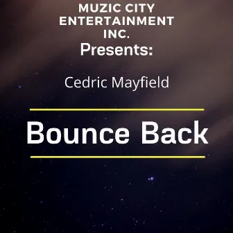 Bounce Back by Cedric Mayfield