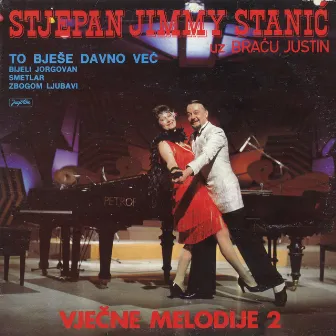 Vječne Melodije 2 by Jimmy Stanić