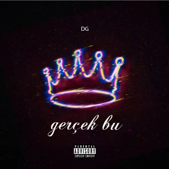 Gerçek Bu by DG