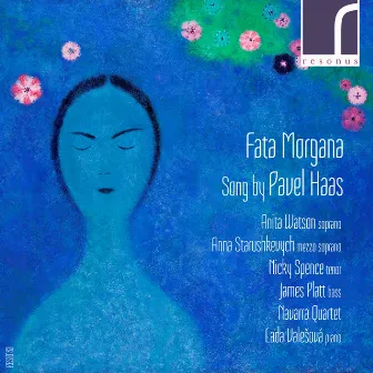 Fata Morgana: Song by Pavel Haas by Pavel Haas