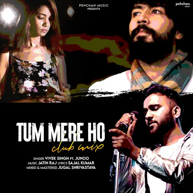 Tum Mere Ho - Club Mix