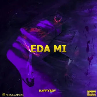 Eda Mi by Happy Boy