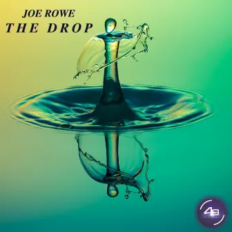 The Drop by Joe Rowe