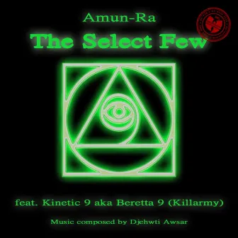 The Select Few by Amun-Ra