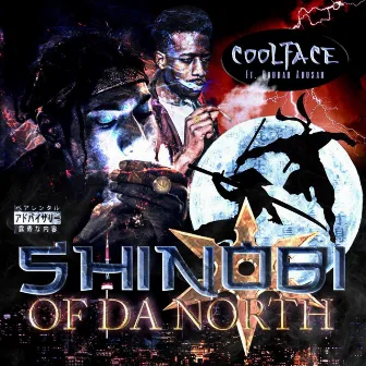 Shinobi of Da North by Coolface Hippie Gang