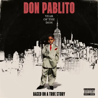 Year of the Don (Based on a True Story) by Don Pablito