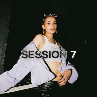 SESSION 7 by Euphoric