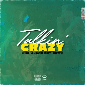 Talkin' Crazy by Chris Lombardi