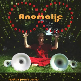 Anomalie (Reset in Peace Series) by Techdubmonk