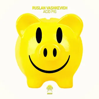 Acid Pig by Ruslan Vashkevich