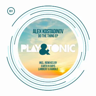 Do The Thing EP by Alex Kostadinov