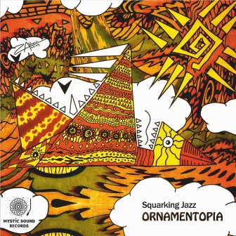 Ornamentopia by Squarking Jazz