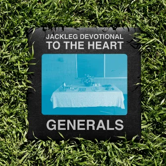 Jackleg Devotional to the Heart by The Baptist Generals