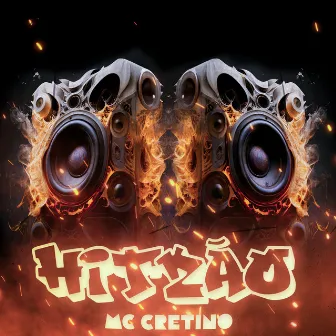 Hitzão by MC Cretino