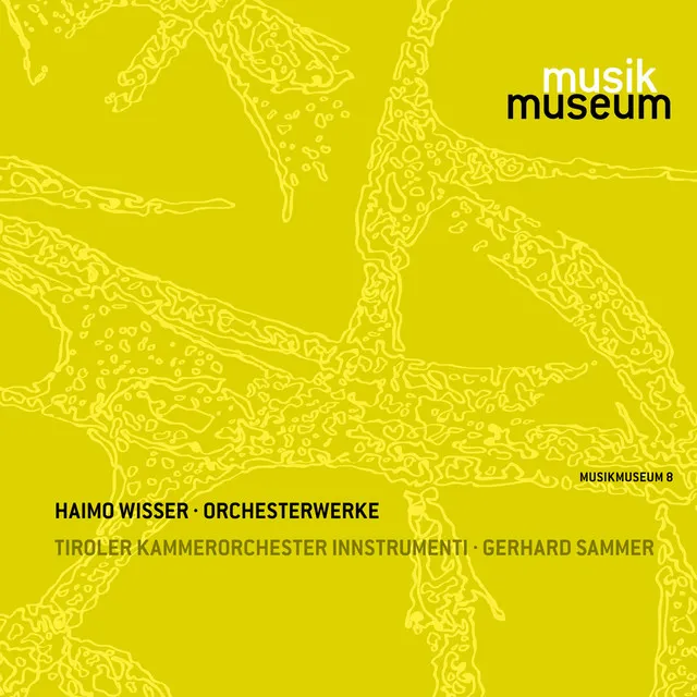 Wisser: Orchestral Works