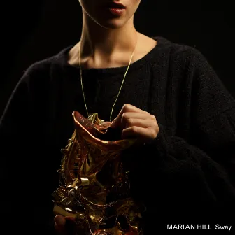 Sway by Marian Hill