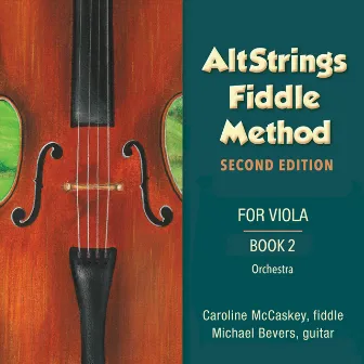 Altstrings Fiddle Method for Viola, Book 2 (Second Edition) by Caroline McCaskey