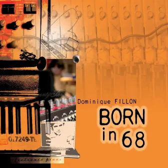 Born in 68 by Dominique Fillon