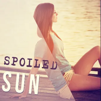 Spoiled Sun – Luminary, Superstar, Star, Sky by Running Music Ensemble