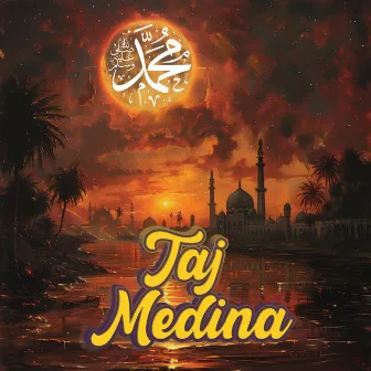 Taj Medina by Nasheed Central