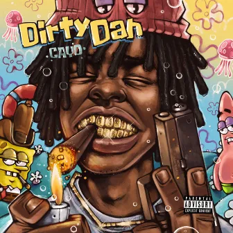 Dirty Dan by Cayo