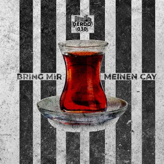 Bring mir meinen Cay by Derdo 030