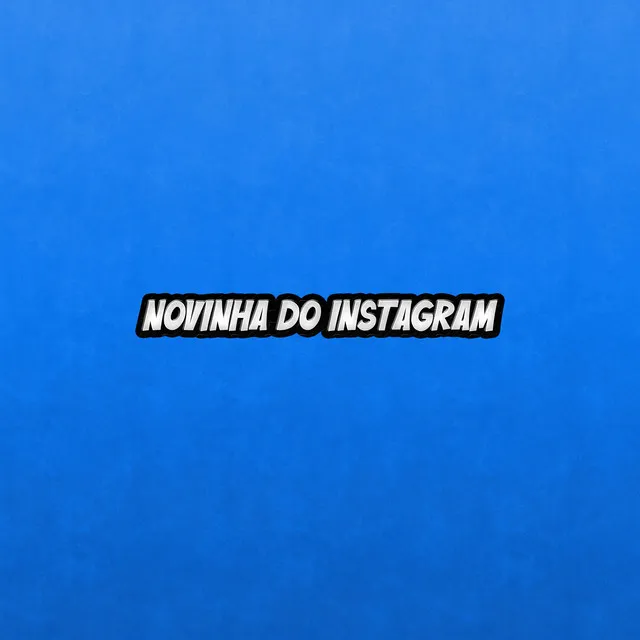 Novinha do Instagram