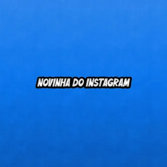 Novinha do Instagram by 