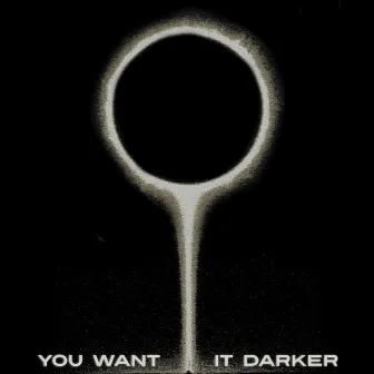 You Want It Darker by European Vampire