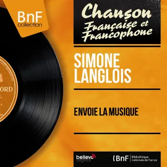 Envoie la musique (feat. François Rauber et son orchestre) [Mono version] by Simone Langlois