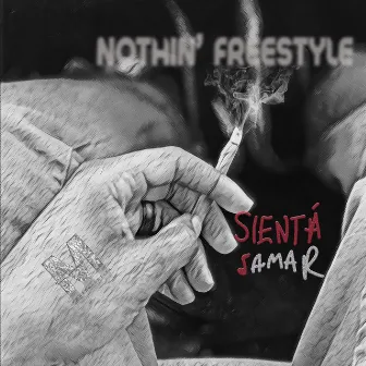 Nothin' Freestyle by Sientá Jamar