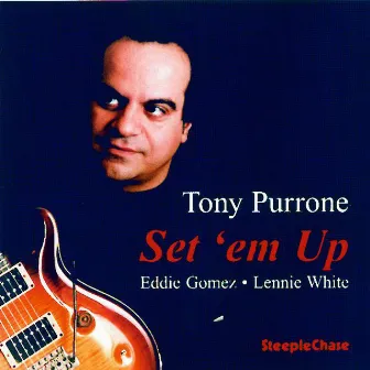 Set 'Em Up by Tony Purrone