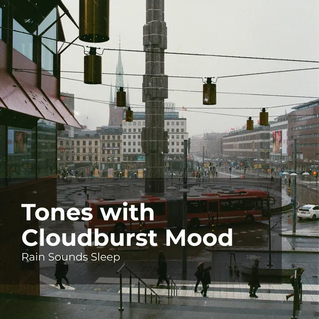 Tones with Cloudburst Mood