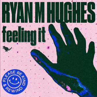 Feeling It by Ryan M Hughes