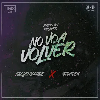 No Voa Volver by Nicolas Garrick