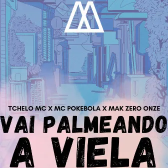 Vai Palmeando a Viela by mc pokebola