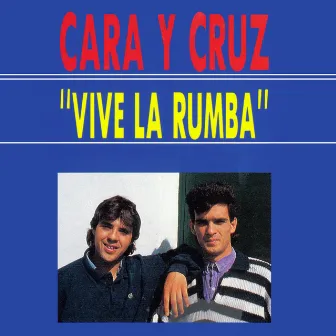 Vive la Rumba by Cara y Cruz