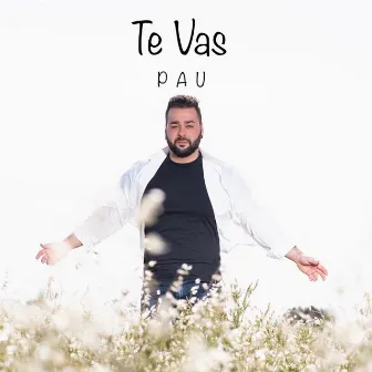 Te vas by Pablo Moreno (Pau)